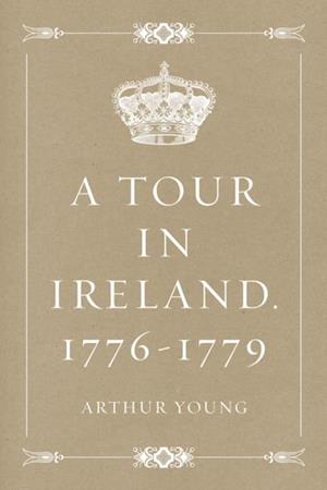 Tour in Ireland. 1776-1779