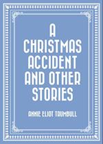 Christmas Accident and Other Stories