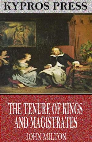 Tenure of Kings and Magistrates