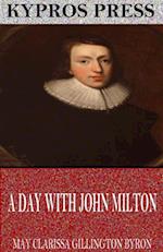 Day with John Milton