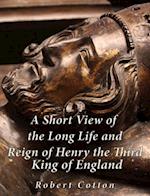 Short View of the Long Life and Reign of Henry the Third, King of England