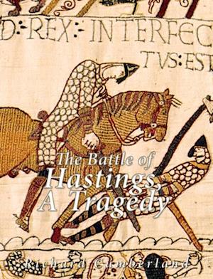 Battle of Hastings, a Tragedy