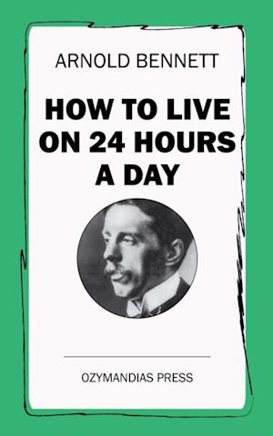 How To Live on 24 Hours a Day