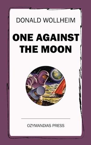 One Against the Moon