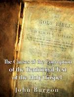 Causes of the Corruption of the Traditional Text of the Holy Gospels