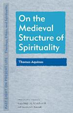 On the Medieval Structure of Spirituality