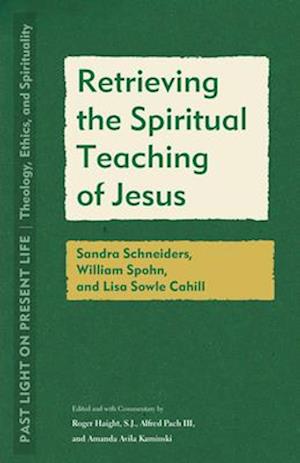 Retrieving the Spiritual Teaching of Jesus