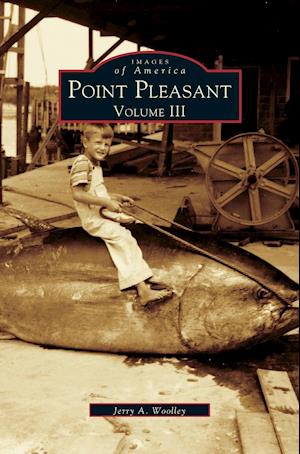 Point Pleasant, Volume III