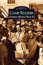 Camp Rucker During World War II