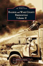 Raleigh and Wake County Firefighting Vol. II