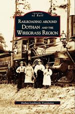 Railroading Around Dothan and the Wiregrass Region