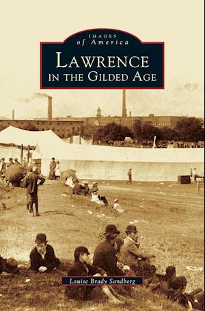 Lawrence in the Gilded Age