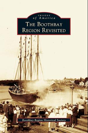 Boothbay Region Revisited