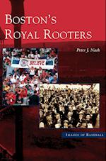 Boston's Royal Rooters