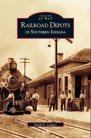 Railroad Depots of Southern Indiana