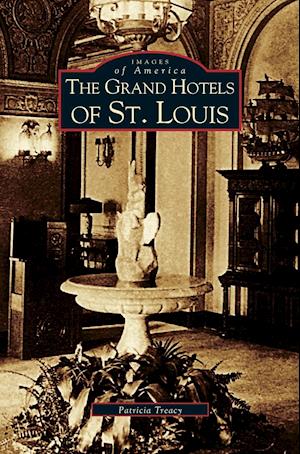 Grand Hotels of St. Louis