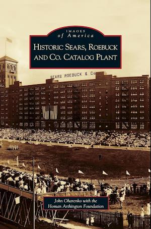 Historic Sears, Roebuck and Co. Catalog Plant