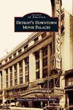 Detroit's Downtown Movie Palaces