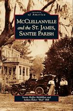 McClellanville and the St. James, Santee Parish