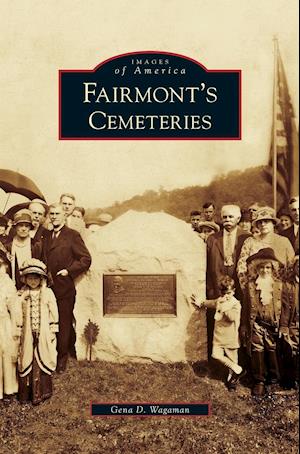 Fairmont's Cemeteries