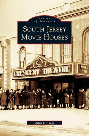 South Jersey Movie Houses