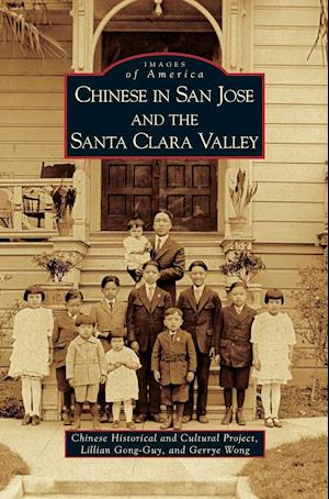 Chinese in San Jose and the Santa Clara Valley