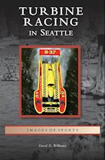 Turbine Racing in Seattle