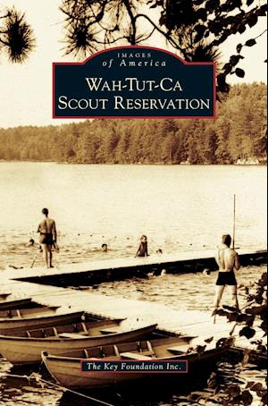 Wah-Tut-CA Scout Reservation