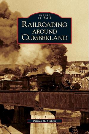 Railroading Around Cumberland