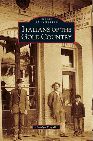 Italians of the Gold Country