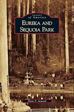 Eureka and Sequoia Park