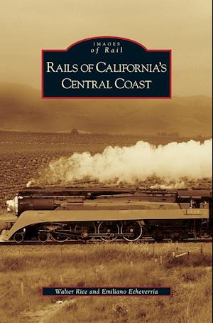 Rails of California's Central Coast