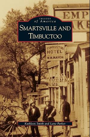 Smartsville and Timbuctoo