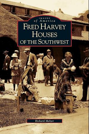 Fred Harvey Houses of the Southwest