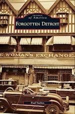 Forgotten Detroit