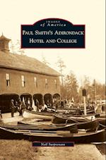 Paul Smith's Adirondack Hotel and College