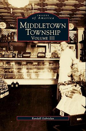 Middletown Township, Volume III