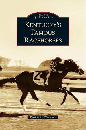 Kentucky's Famous Racehorses