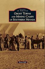 Ghost Towns and Mining Camps of Southern Nevada