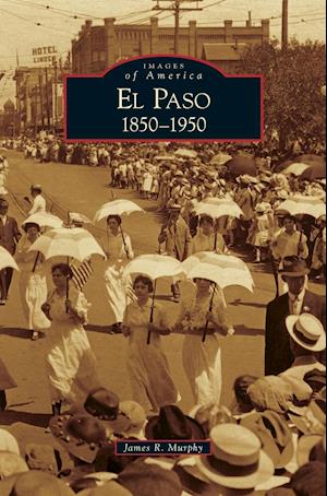 El Paso 1850-1950