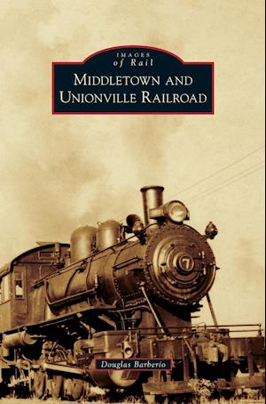 Middletown and Unionville Railroad