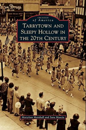 Tarrytown and Sleepy Hollow in the 20th Century