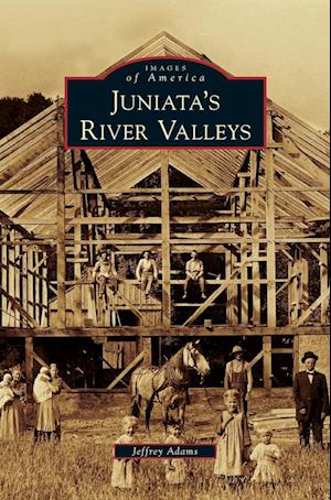 Juniata's River Valleys
