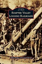 Sumpter Valley Logging Railroads