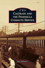 Caltrain and the Peninsula Commute Service