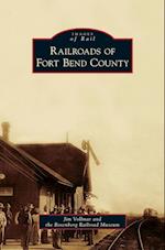 Railroads of Fort Bend County