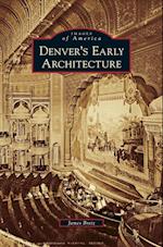 Denver's Early Architecture