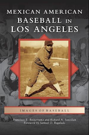 Mexican American Baseball in Los Angeles