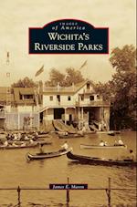 Wichita's Riverside Parks