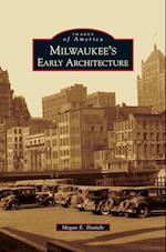 Milwaukee's Early Architecture